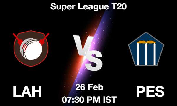 LAH vs PES Dream11 Prediction, Match Preview, Fantasy Cricket Tips