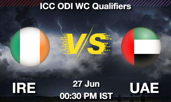 IRE vs UAE Dream11 Prediction, Match Preview, Fantasy Cricket Tips
