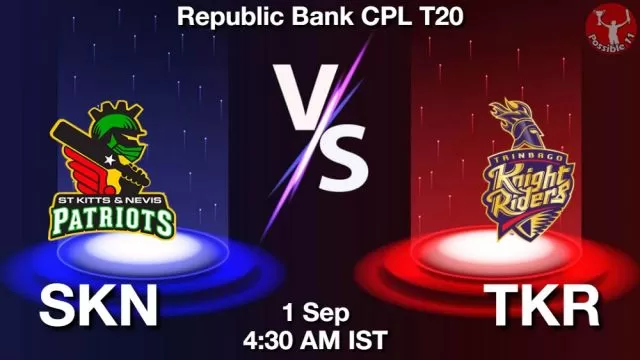 SKN vs TKR Dream11 Prediction